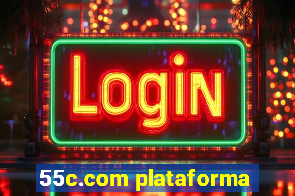 55c.com plataforma